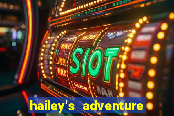 hailey's adventure mod unlimited money